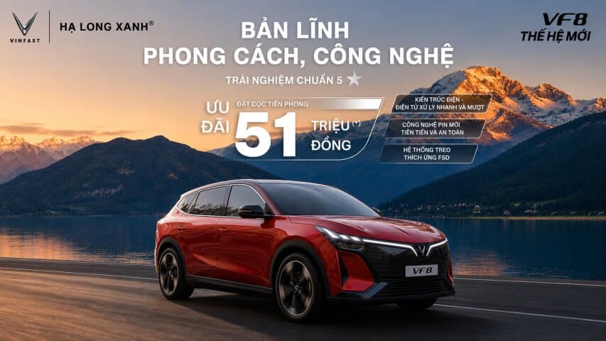 VINFAST VF8 THẾ HỆ MỚI – BẢN LĨNH, PHONG CÁCH, CÔNG NGHỆ