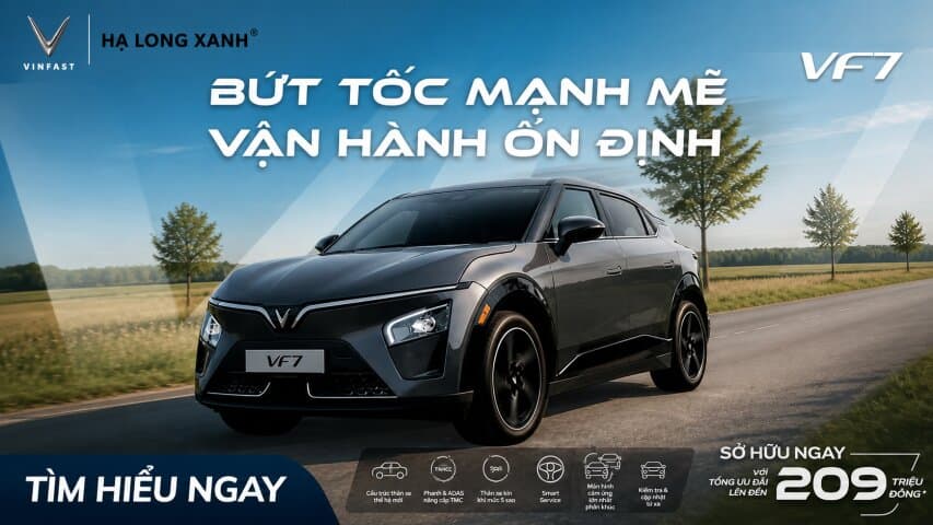 VINFAST VF7 – BỨT TỐC MẠNH MẼ, VẬN HÀNH ỔN ĐỊNH TRÊN MỌI HÀNH TRÌNH